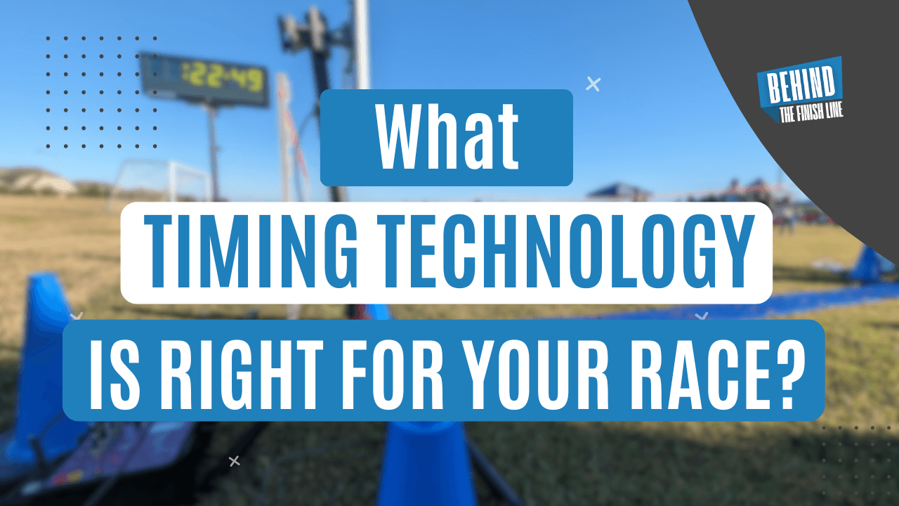 Behind the Finish Line, what timing technology is right for your race